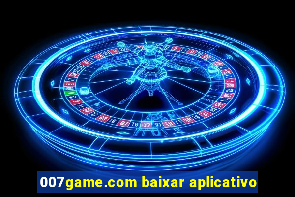 007game.com baixar aplicativo